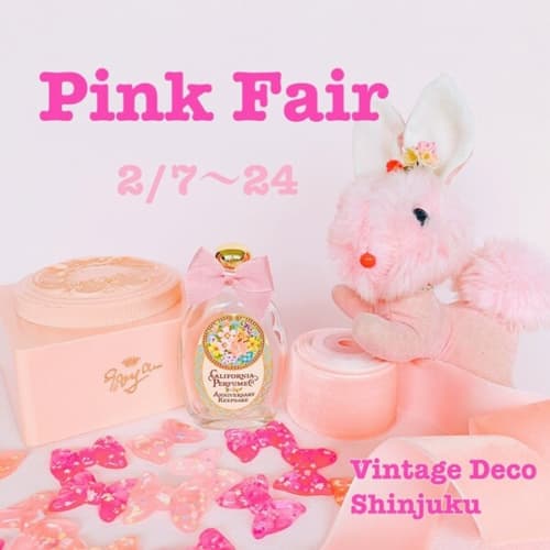 Pink Fair ヴィンテージDeco 新宿店